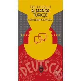 Telafuzlu Almanca Türkçe Konuşma Kılavuzu - Metin Gökçe