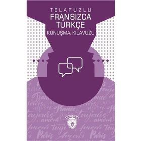 Telafuzlu Fransızca - Türkçe Konuşma Kılavuzu - Metin Gökçe