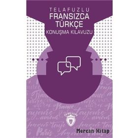 Telafuzlu Fransızca - Türkçe Konuşma Kılavuzu - Metin Gökçe