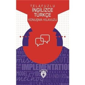 Telafuzlu İngilizce Türkçe Konuşma Kılavuzu Dorlion Yayınları