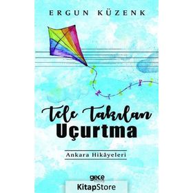 Tele Takılan Uçurtma - Ergün Kuzenk