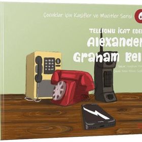 Telefonu İcat Eden Alexander Graham Bell - Kırmızı Ada Yayınları