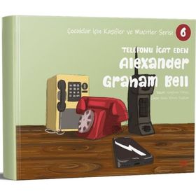 Telefonu İcat Eden Alexander Graham Bell - Kırmızı Ada Yayınları
