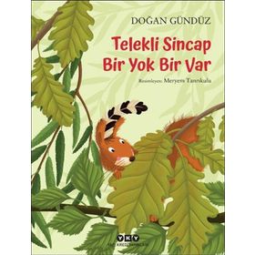 Telekli Sincap - Bir Yok Bir Var - Doğan Gündüz