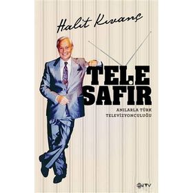 Telesafir - Anılarla Türk Televizyonculuğu - Halit Kıvanç Sharon Moalem