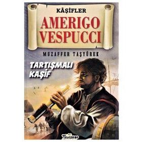 Teleskop Popüler Bilim - Amerigo Vespucci - Kaşifler