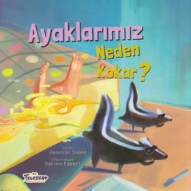 Teleskop Popüler Bilim - Ayaklarımız Neden Kokar? - Neden Serisi