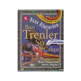 Teleskop Popüler Bilim - Bazı Trenler Su ile Çalışır - Bunu Bilmiyordum - Raylı Ulaşıma Dair Harika Bilgiler!