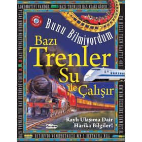 Teleskop Popüler Bilim - Bazı Trenler Su ile Çalışır - Bunu Bilmiyordum - Raylı Ulaşıma Dair Harika Bilgiler!