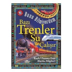 Teleskop Popüler Bilim - Bazı Trenler Su ile Çalışır - Bunu Bilmiyordum - Raylı Ulaşıma Dair Harika Bilgiler!