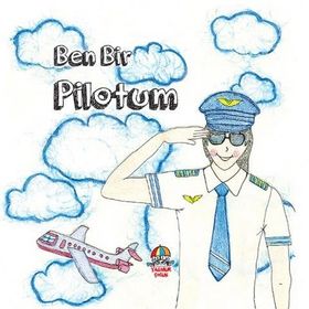 Teleskop Popüler Bilim - Ben Bir Pilotum - Meslekler Serisi
