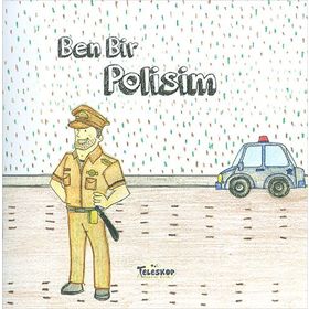 Teleskop Popüler Bilim - Ben Bir Polisim - Meslekler Serisi