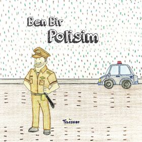 Teleskop Popüler Bilim - Ben Bir Polisim - Meslekler Serisi