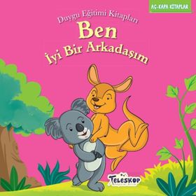 Teleskop Popüler Bilim - Ben İyi Bir Arkadaşım - Duygu Eğitim Kitapları
