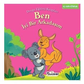Teleskop Popüler Bilim - Ben İyi Bir Arkadaşım - Duygu Eğitim Kitapları