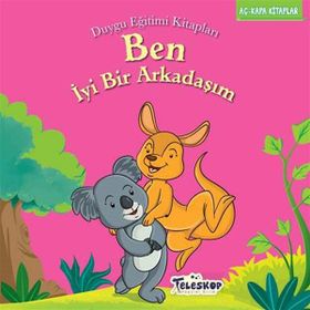 Teleskop Popüler Bilim - Ben İyi Bir Arkadaşım - Duygu Eğitim Kitapları