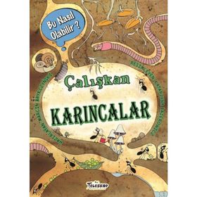 Teleskop Popüler Bilim - Çalışkan Karıncalar - Bu Nasıl Olabilir?