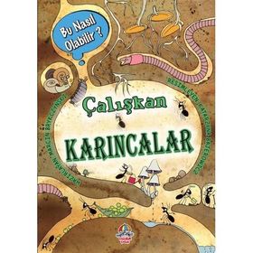 Teleskop Popüler Bilim - Çalışkan Karıncalar - Bu Nasıl Olabilir?