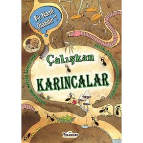 Teleskop Popüler Bilim - Çalışkan Karıncalar - Bu Nasıl Olabilir?