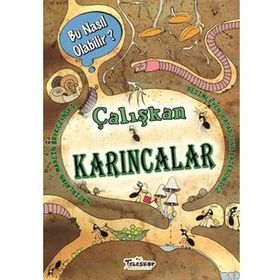 Teleskop Popüler Bilim - Çalışkan Karıncalar - Bu Nasıl Olabilir?