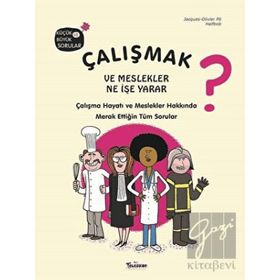 Teleskop Popüler Bilim - Çalışmak ve Meslekler Ne İşe Yarar?