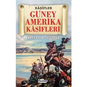 Teleskop Popüler Bilim - Güney Amerika Kaşifleri - Kaşifler