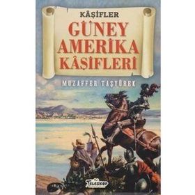 Teleskop Popüler Bilim - Güney Amerika Kaşifleri - Kaşifler