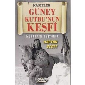 Teleskop Popüler Bilim - Güney Kutbu'nun Keşfi - Kaşifler