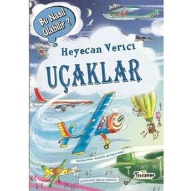 Teleskop Popüler Bilim - Heyecan Verici Uçaklar - Bu Nasıl Olabilir?