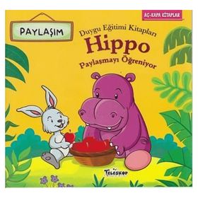 Teleskop Popüler Bilim - Hippo Paylaşmayı Öğreniyor - Duygu Eğitim Kitapları