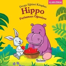 Teleskop Popüler Bilim - Hippo Paylaşmayı Öğreniyor - Duygu Eğitim Kitapları