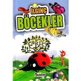 Teleskop Popüler Bilim - İlginç Böcekler - İlginç Bilgiler Serisi