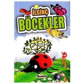 Teleskop Popüler Bilim - İlginç Böcekler - İlginç Bilgiler Serisi