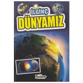 Teleskop Popüler Bilim - İlginç Dünyamız - İlginç Bilgiler Serisi