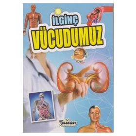 Teleskop Popüler Bilim - İlginç Vücudumuz - İlginç Bilgiler Serisi