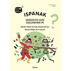 Teleskop Popüler Bilim - Ispanak Gerçekten Seni Güçlendirir mi?