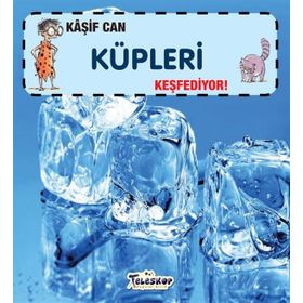 Teleskop Popüler Bilim - Kaşif Can Küpleri Keşfediyor