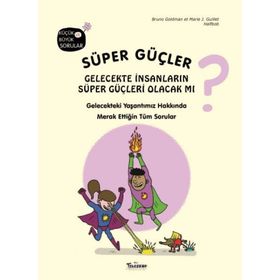 Teleskop Popüler Bilim - Süper Güçler Gelecekte İnsanların Süper Güçleri Olacak mı?