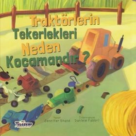 Teleskop Popüler Bilim - Traktörlerin Tekerlekleri Neden Kocamandır? - Neden Serisi