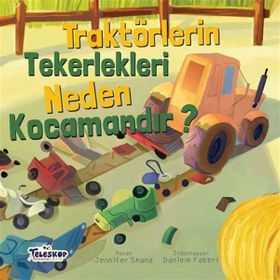 Teleskop Popüler Bilim - Traktörlerin Tekerlekleri Neden Kocamandır? - Neden Serisi