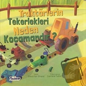 Teleskop Popüler Bilim - Traktörlerin Tekerlekleri Neden Kocamandır? - Neden Serisi