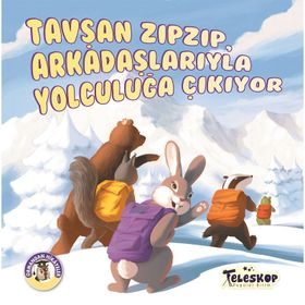 Teleskop Tavşan Zıpzıp Arkadaşlarıyla Yolculuğa Çıkıyor Ormandan Hikayeler