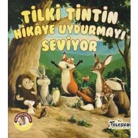 Teleskop Tilki Tintin Hikaye Uydurmayı Seviyor Ormandan Hikayeler