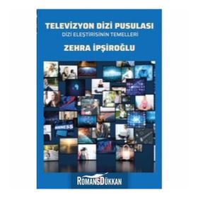 Televizyon Dizi Pusulası - Zehra İpşiroğlu