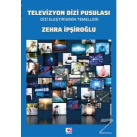Televizyon Dizi Pusulası - Zehra İpşiroğlu