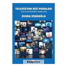 Televizyon Dizi Pusulası - Zehra İpşiroğlu