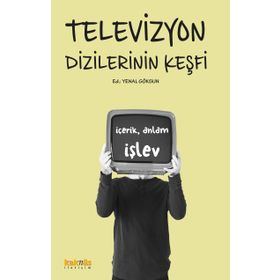 Televizyon Dizilerinin Keşfi - Kolektif
