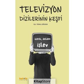 Televizyon Dizilerinin Keşfi - Kolektif