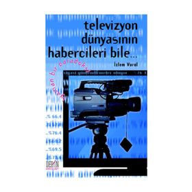 TELEVIZYON DÜNYASININ HABERCILERI BILE... YAMAN BIR PARADOKS - İZLEM VURAL