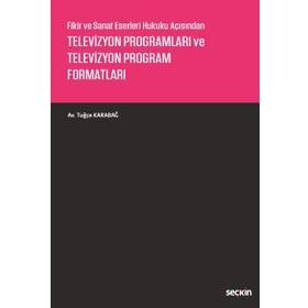 Televizyon Programları ve Televizyon Program Formatları - Tuğçe Karabağ
